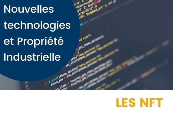 Nouvelles technologies - TIC - et propriété industrielle - PI - Comprendre les NFT